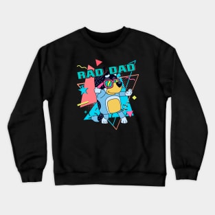 Bluey Rad Dad Crewneck Sweatshirt